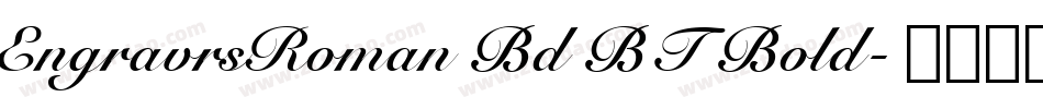 EngravrsRoman Bd BT Bold字体转换
